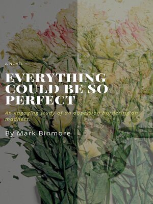 cover image of Everything Could Be So Perfect
